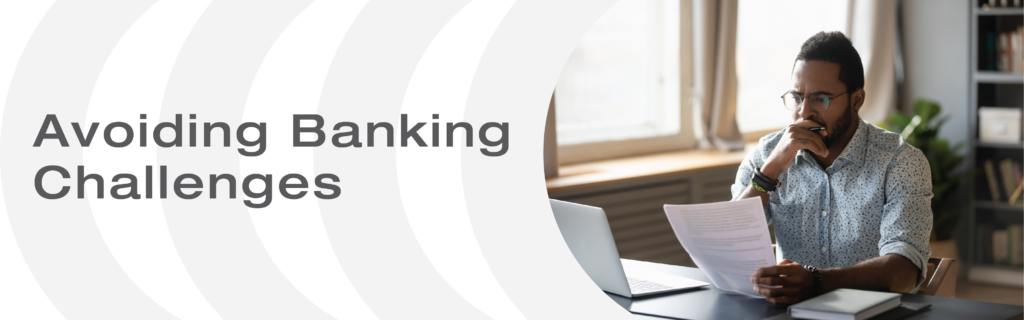 10 Common Reasons MSBs Face Banking Challenges – And How to Avoid Them